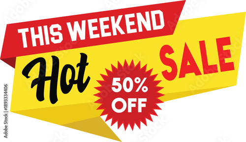 Dynamic This Weekend Hot Sale promotional banner with 50 percent off discount graphic for advertising purposes