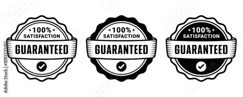 100 Percent Satisfaction Guaranteed Badge Vector Set Quality Assurance Seal Design