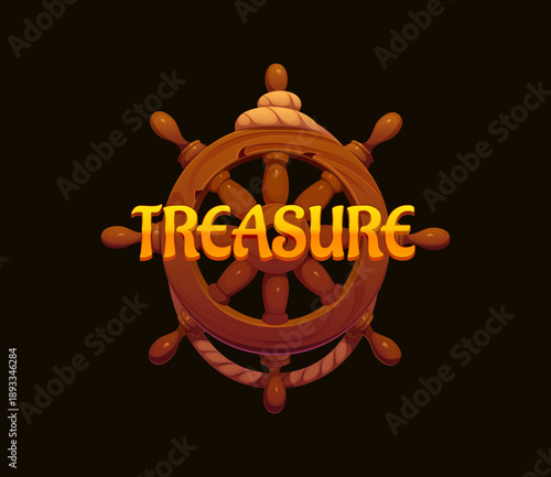 Cartoon pirate treasure emblem with wooden ship wheel, rope and golden text. Nautical fantasy heraldry icon, vector ui asset for sea adventure game menu interface, maritime corsair outlaw quest title