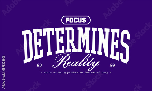 Retro typography college varsity motivational quote slogan print for graphic tee, t shirt or sweatshirt - Vector