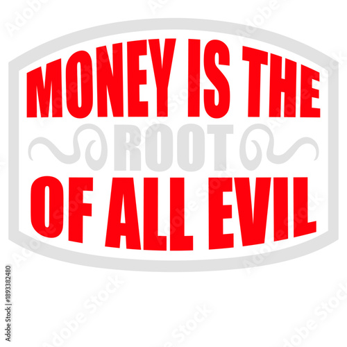 Money Root Evil Capitalism Greed Finance Wealth
