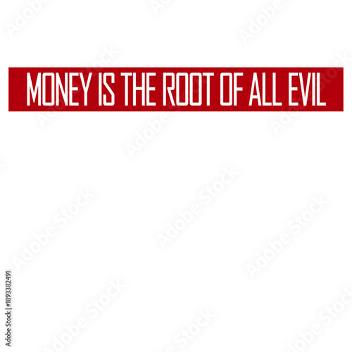 Money Root Evil Capitalism Greed Finance Wealth
