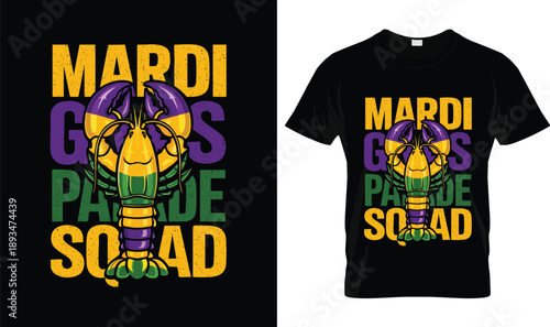 Mardi Gras Parade Squad Lobster Illustration with Purple Green Gold Colors Louisiana Carnival Celebration T Shirt Design