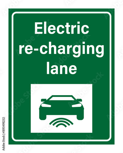 Electric recharging lane. Information road sign about the new technology on roads help charge EV batteries as they drive over them. Silhouette of electric car and text