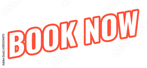 Book now modern bold outlined web element. Booking appointment. Instant reservation travel. Schedule now. Reserve spot. Slanted text design with red contour. Angled typography, UI UX. Oswald font used