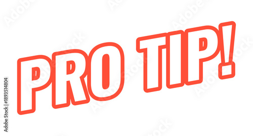 Pro tip modern bold outlined web element. Professional expert advice. Insider knowledge. Helpful useful hack. Slanted text design with red contour. Angled typography, UI UX. Oswald font used