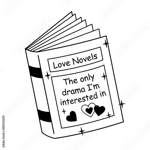 Valentine book vector illustration. Love novels, The only drama I'm interested in. Romance bookish clipart, Valentines day doodle in black color, Love readers sticker, Romantic aesthetic.