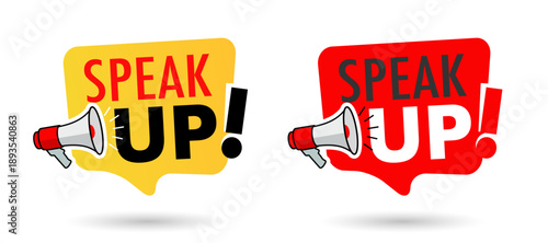 Speak up