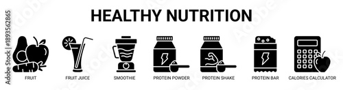 Healthy Nutrition web banner icon vector illustration concept with icon of fruit, fruit juice, smoothie, protein powder, protein shake, protein bar, and calories calculator.