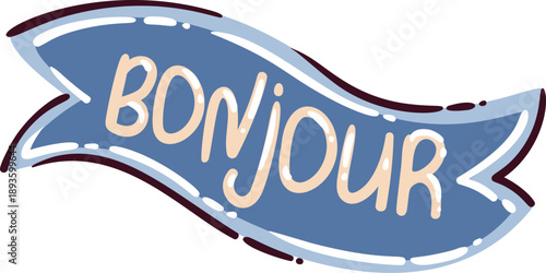 Bonjour greeting ribbon with handwritten lettering on flowing banner, rounded shapes and bold outlines. Bonjour word as friendly welcome inspired by France travel culture, outline vector illustration.