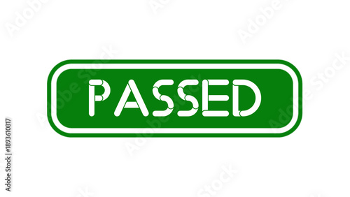 Passed Green Rubber Stamp Text for Approved Tests Inspections and Business Evaluations