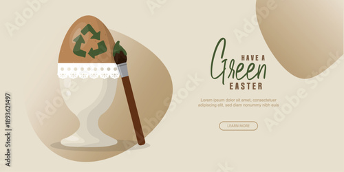 Have a Green Easter. Eco Egg Painting with green recycle symbol. Eco-friendly holiday greeting banners. Sustainable easter concept. Happy green easter holiday. Eco easter concept. Vector illustration