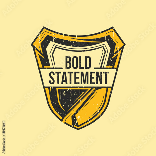 Bold Statement Shield Logo Design Element.