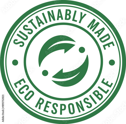 Sustainably Made Eco Responsible Badge – Green Circular Environmental Certification Label Vector