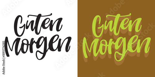 Good morning - hand lettering phrase in German