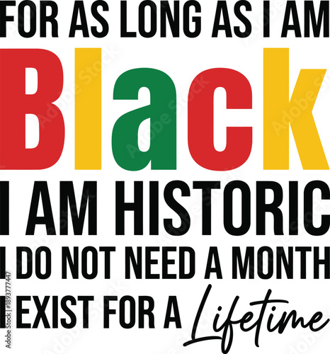 Photos Black Historic Lifetime Typography Quote
