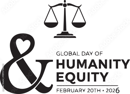 Black and white vector illustration for Global Day of Humanity & Equity with scale and heart ampersand