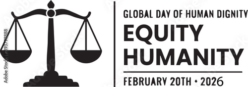 Black and white vector illustration for Global Day of Human Dignity with justice scale and bold event text