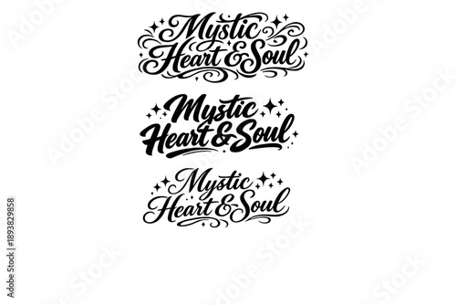 Mystic Heart & Soul. Create a calligraphy lettering illustration of the phrase: Mystic Heart & Soul. Render 3