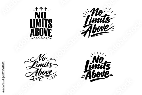 No Limits Above. Create a calligraphy lettering illustration of the phrase: NO LIMITS ABOVE. Render 4