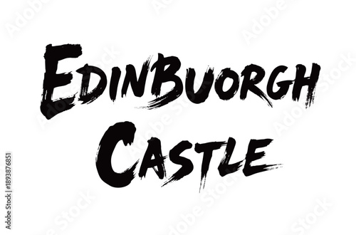 EDINBURGH CASTLE Handwriting
