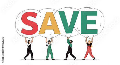 People holding "SAVE" sign. Concept illustration. Flat vector art. Financial conservation. Call to action.