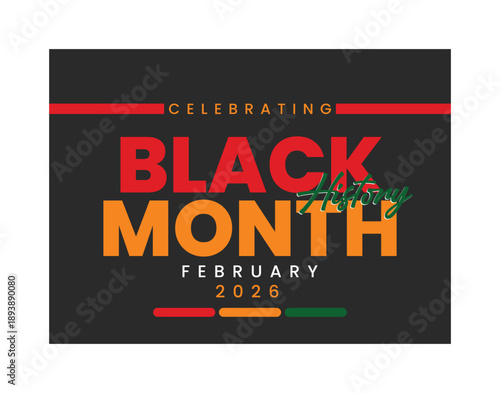 Celebrating Black History Month February 2026 Poster Vector: Bold Typography Design with Pan-African Colors on Dark Background