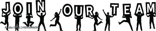 Diverse Silhouette Group of People Energetically Holding Bold Letters Spelling Join Our Team for Recruitment Career Opportunities Hiring Campaign and Corporate Staffing Business Concept