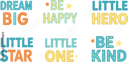 Cute motivational kids typography vector set with inspirational phrases, colorful playful lettering, positive quotes, and fun decorative text designs
