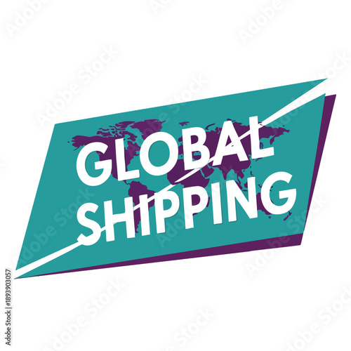 Global Shipping Text. World Map Graphic. Business Logistics Concept.