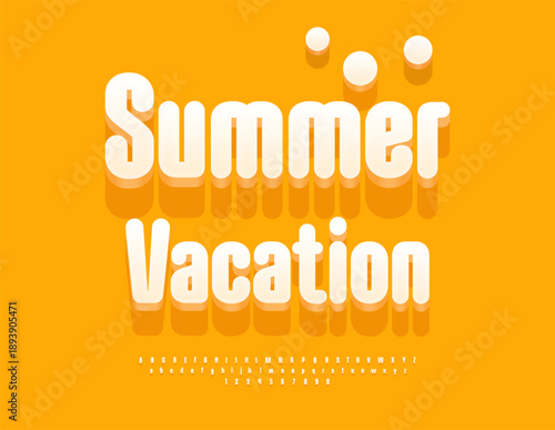 Vector Touristic Offer Summer Vacation. Elegant White 3D Font. Cute Rounded  Alphabet Letters, Numbers and Symbols set