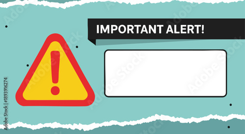 Important Alert! Warning Sign. Notification Banner. Attention Graphic.
