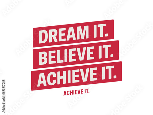 A motivational poster with a bold message to inspire success and achievement