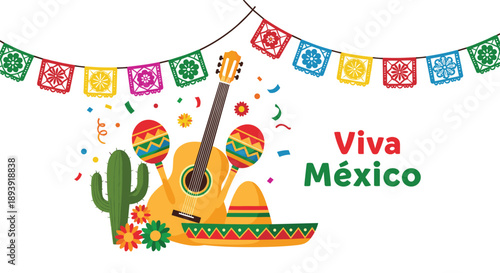 Viva Mexico celebration graphic with a guitar, sombrero, maracas, and cactus, decorated with festive papel picado banners and confetti.