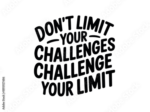 A motivational quote about challenging limits and overcoming obstacles