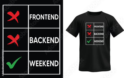 Developer Weekend Humor Checkbox Coding T-Shirt Design