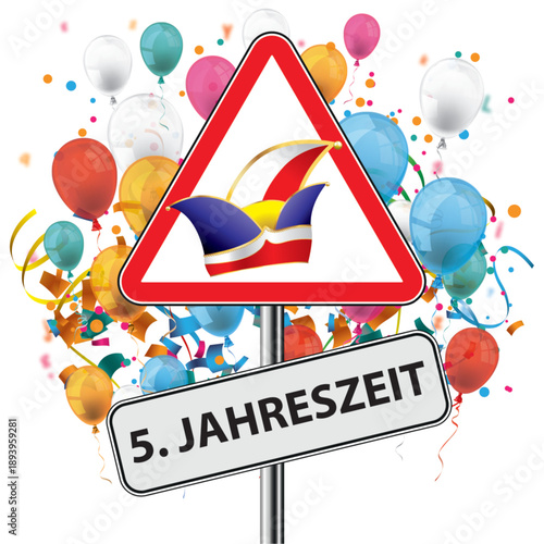 Warnschild Die fünfte Jahreszeit