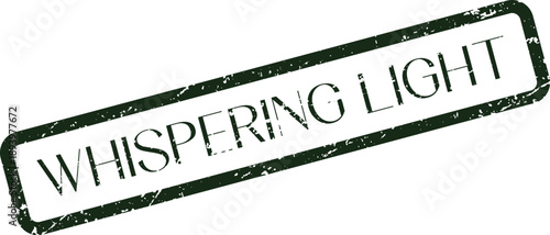 Whispering Light conceptual rubber stamp impression depicting subtle enlightenment and guiding inspiration