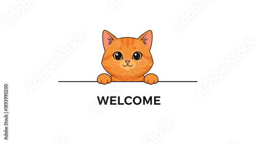 Adorable little orange tabby kitten peeking over a border with the word welcome written on a white background.