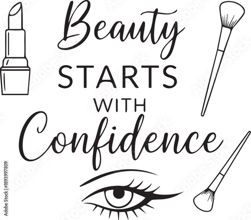 Beauty starts with confidence inspirational quote with makeup elements isolated on transparent background