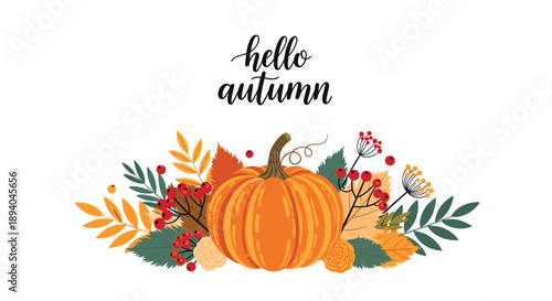 Beautiful autumn themed header with the words hello autumn above a pumpkin and a variety of colorful falling leaves and berries.