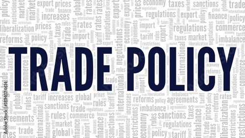 Trade Policy word cloud conceptual design isolated on white background.