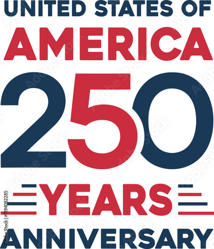 United states of america 250 years anniversary celebration graphic design