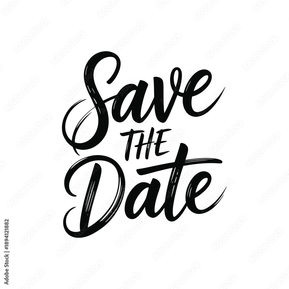 Fototapeta premium Hand lettered save the date calligraphy with elegant flowing black brushstrokes