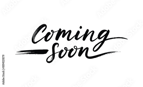 Hand lettered coming soon text with a brushstroke style on a white background