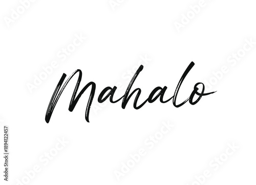 Calligraphic rendering of the hawaiian word mahalo in black ink