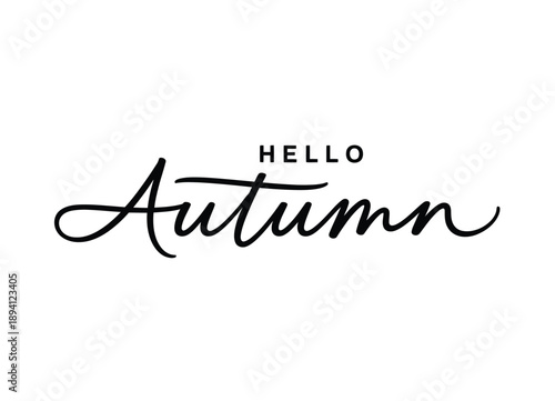 Elegant hand lettered calligraphy greeting announces the arrival of autumn season