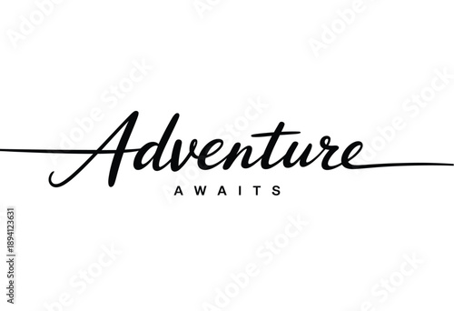 Calligraphic rendering of the word adventure with a smaller awaits tagline