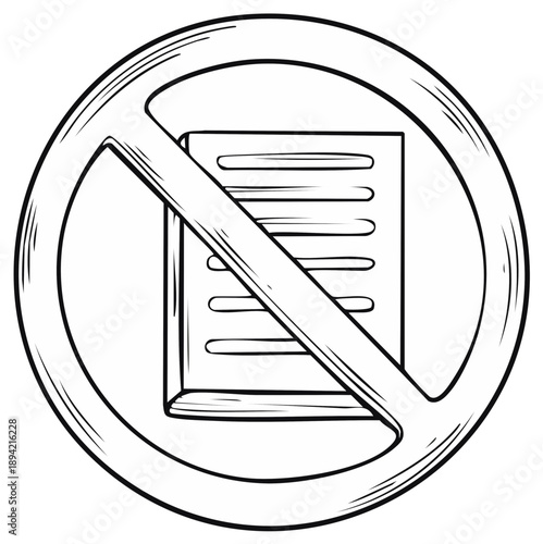 No documents allowed sign. Prohibited sign of paper. Concept ban paperwork files records. Circle with a line over document.