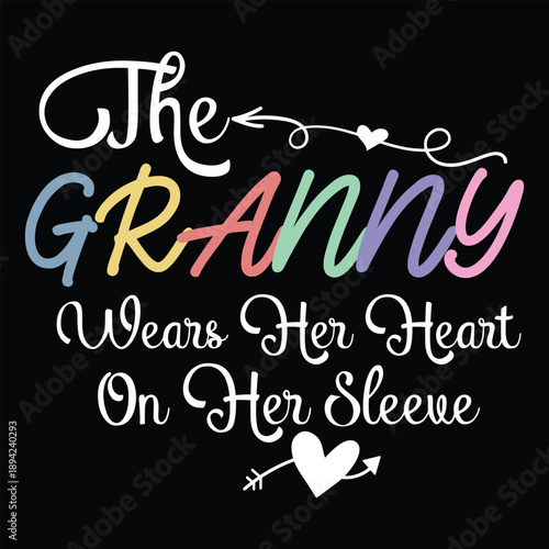 The Granny  Wears Her Heart On Her Sleeve  T shirt Design